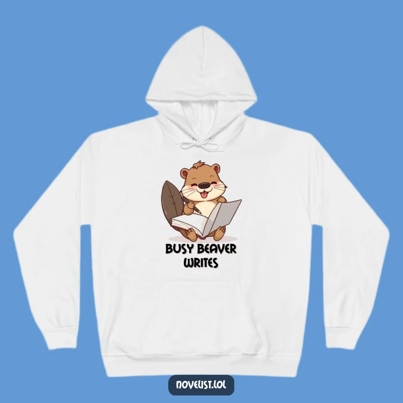 Cozy Funny Busy Beaver Scribe Hoodie: Warmth for the Dedicated Creator
