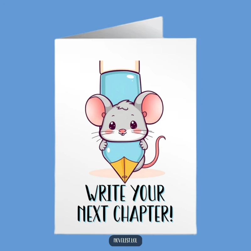 Free Printable Birthday Card: Funny Mouse & Pen - Hilarious DIY Downloadable Gift