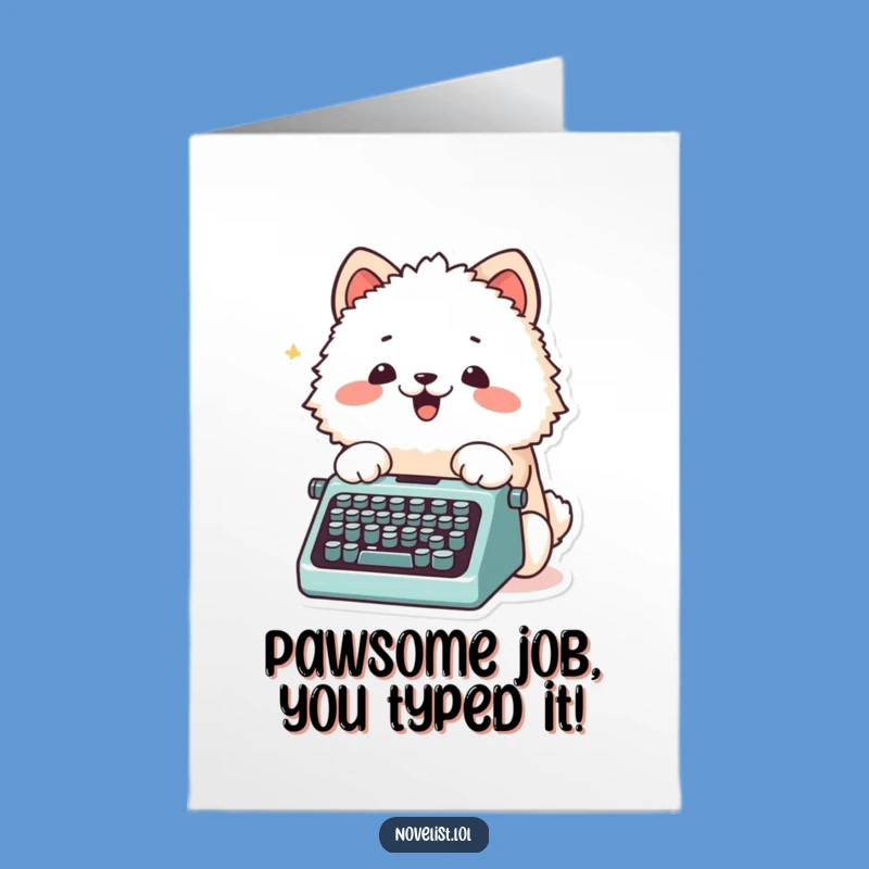 Free Printable Congrats Card: Typing Pet, Whimsical Downloadable Gift for New Projects