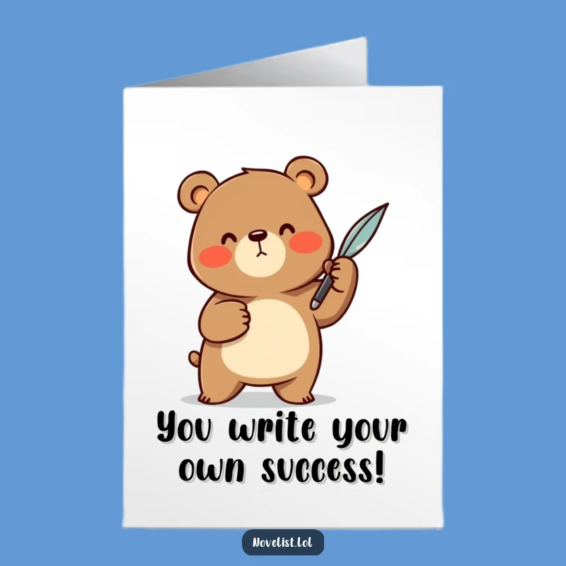 Free Printable Congrats Card: Quill Bear - Funny Downloadable Gift for Eloquen