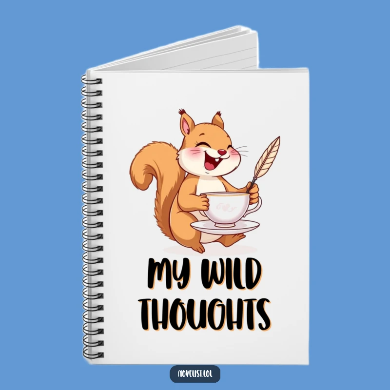 Funny Squirrel Tea Notebook: Jot Down Ideas with Giggles!